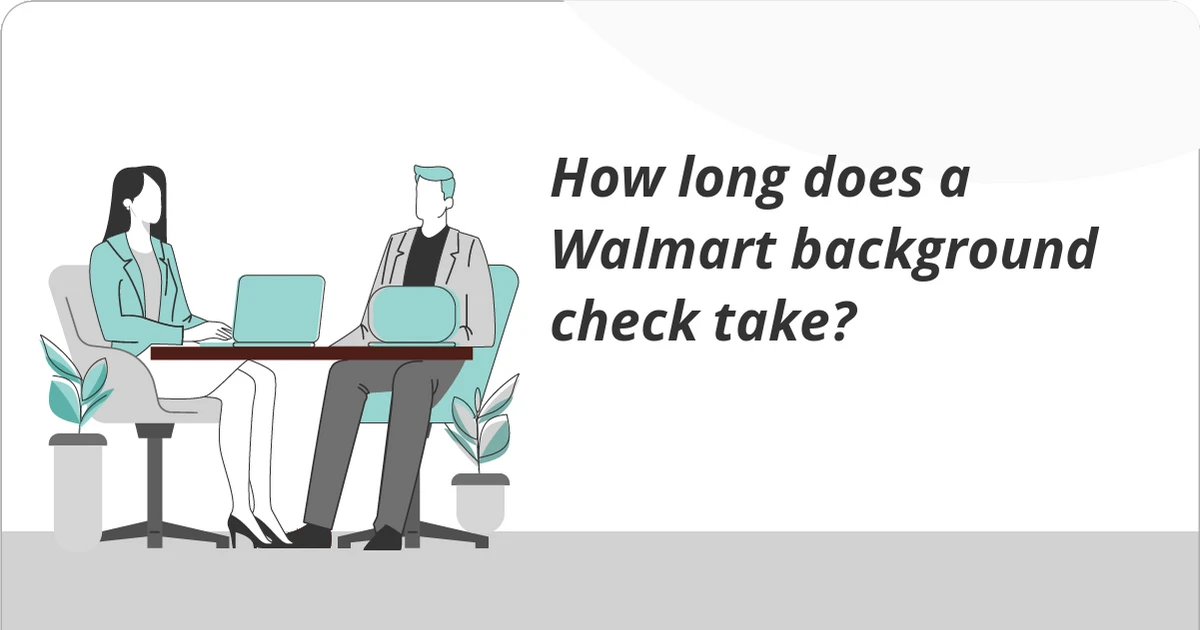 How Long Does A Background Check Take For Walmart? (2023)