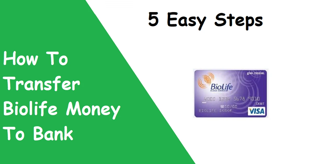 How To Transfer Biolife Money To Bank - 5 Effortless Steps